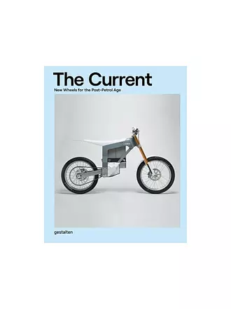 SUITE | Buch - THE CURRENT New Wheels for the Post-Petrol Age | 